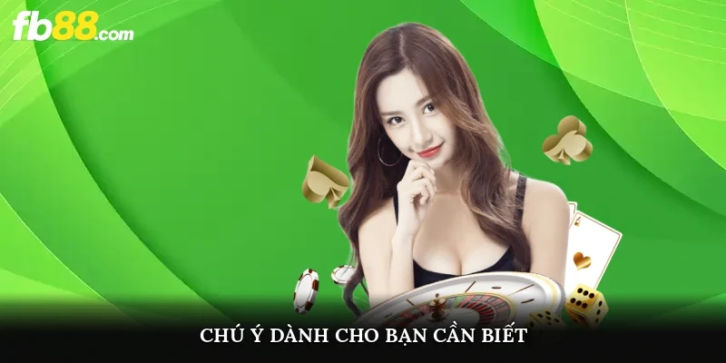 Chú ý dành cho bạn cần biết