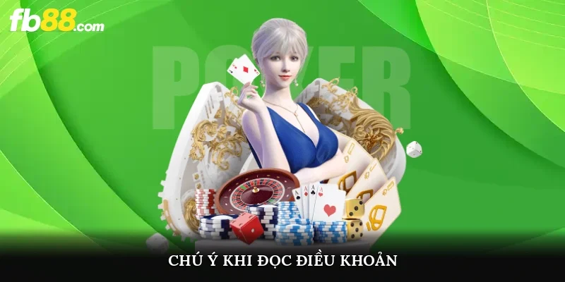 Chú ý khi đọc điều khoản