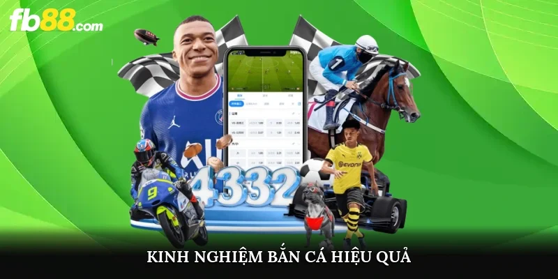 Kinh nghiệm bắn cá hiệu quả